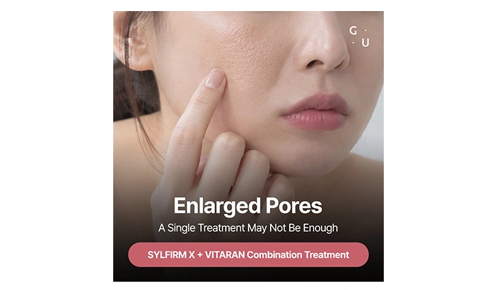 RF Microneedling in Gangnam: SYLFIRM X for Enlarged Pores